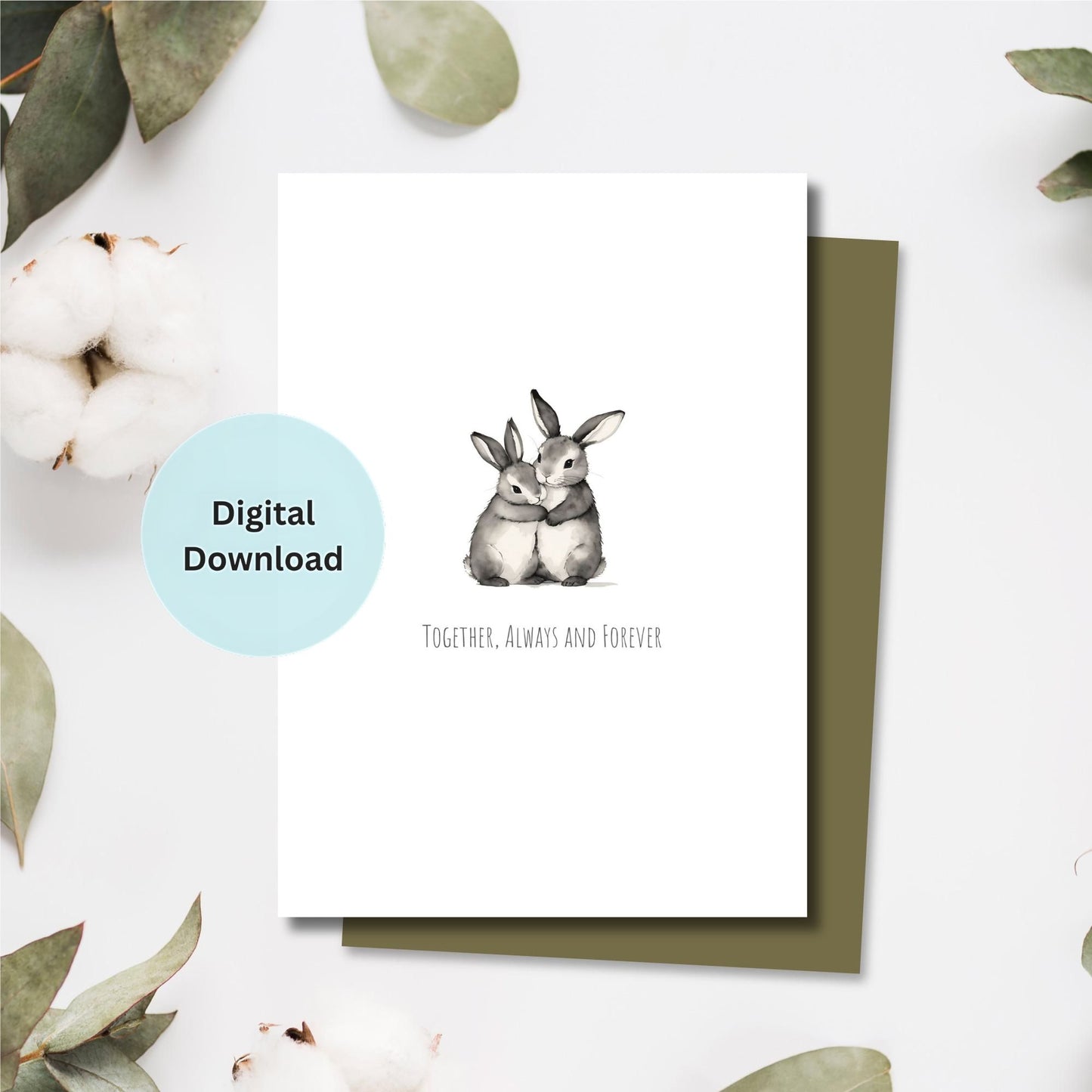 Adorable bunnies hugging with the phrase 'Together, Always and Forever' on a greeting card.