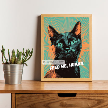 Bold and colorful black cat pop art with "Feed Me, Human" text.
